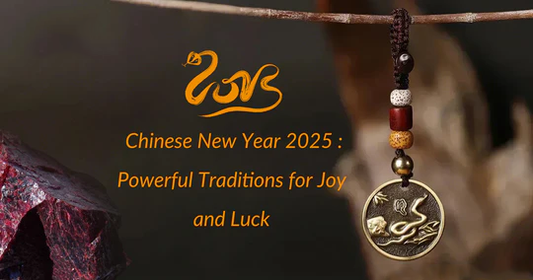 Chinese New Year 2025 : Powerful Traditions for Joy and Luck