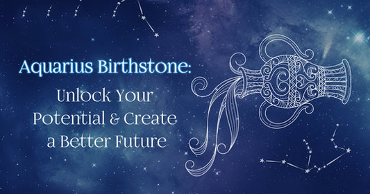 Aquarius Birthstone : Unlock Your Potential & Create a Better Future